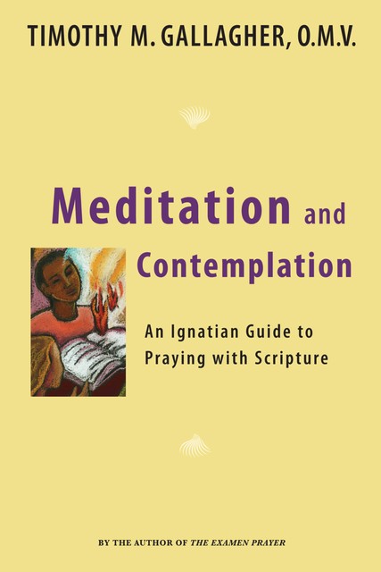 Meditation and Contemplation, Timothy Gallagher