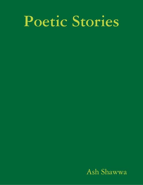 Poetic Stories, Ash Shawwa