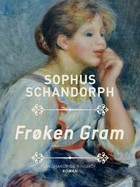 Frøken Gram, Sophus Schandorph