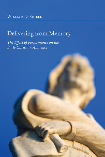Delivering from Memory, Wiliam D. Shiell