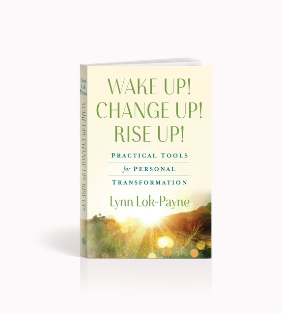 Wake Up! Change Up! Rise Up, Lynn Lok-Payne