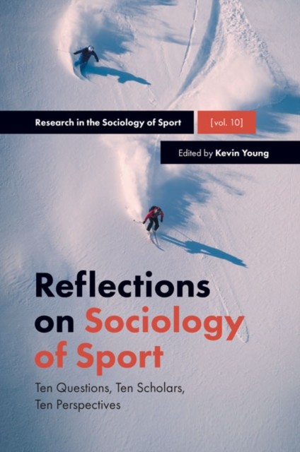 Reflections on Sociology of Sport, Kevin Young