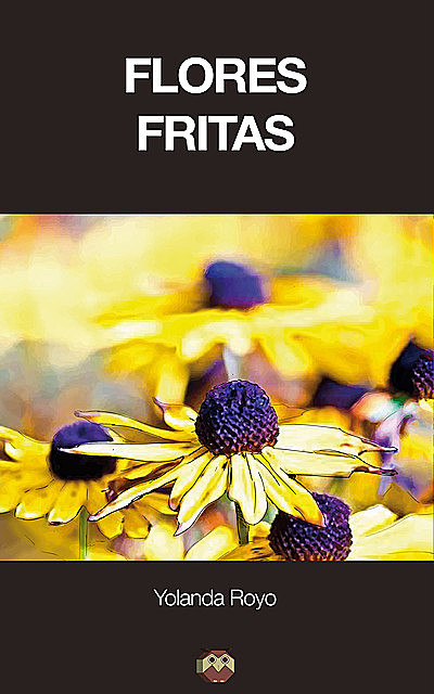 Flores Fritas, Yolanda Royo