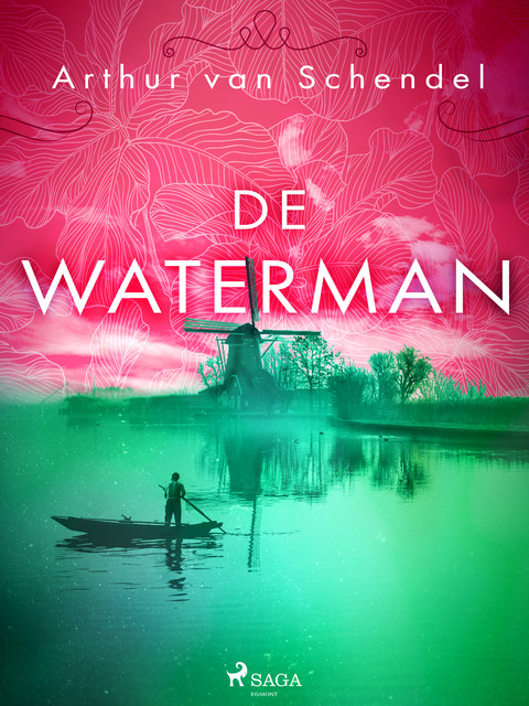De waterman, Arthur van Schendel