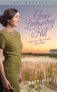 Happiness Hill, Grace Livingston Hill