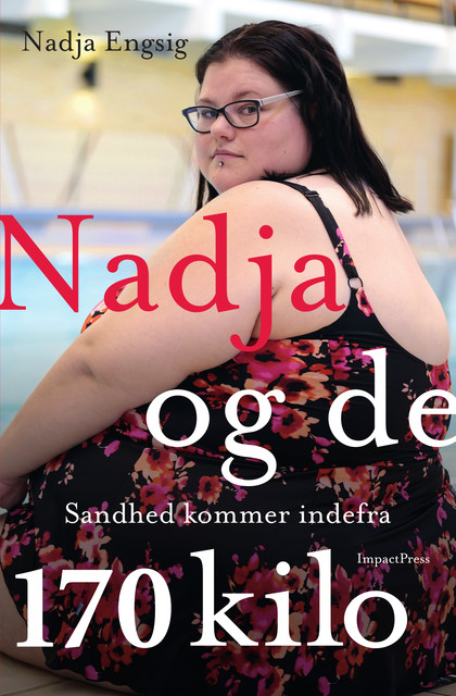 Nadja og de 170 kilo, Nadja Engsig