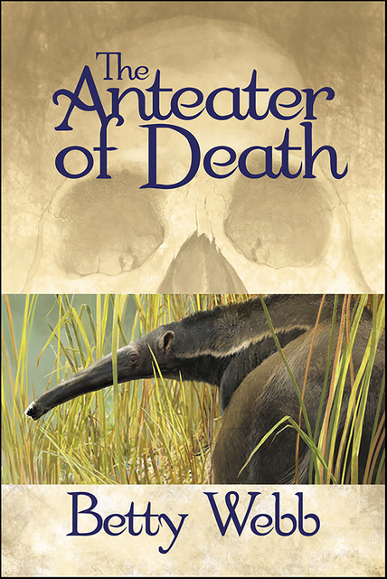 The Anteater of Death, Betty Webb