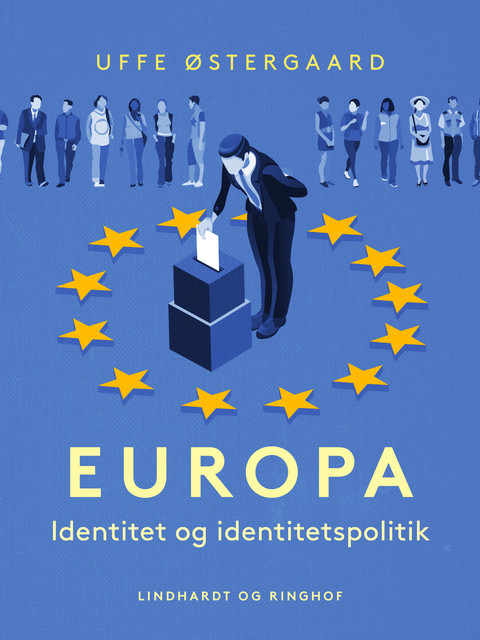 Europa. Identitet og identitetspolitik, Uffe Østergaard