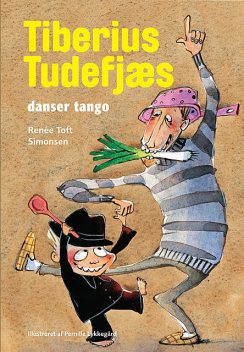 Tiberius Tudefjæs danser tango, Renée Toft Simonsen