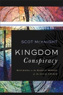 Kingdom Conspiracy, Scot McKnight