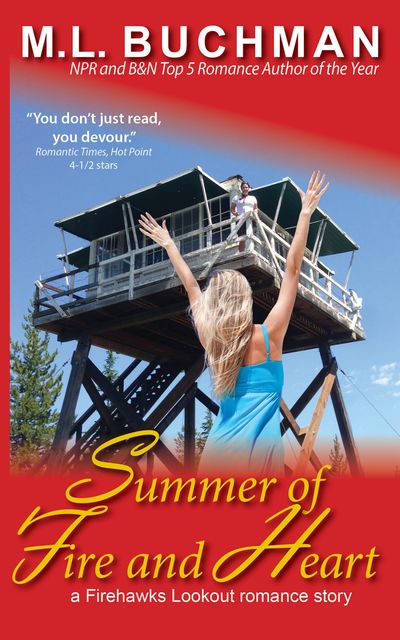 Summer of Fire and Heart, M.L. Buchman