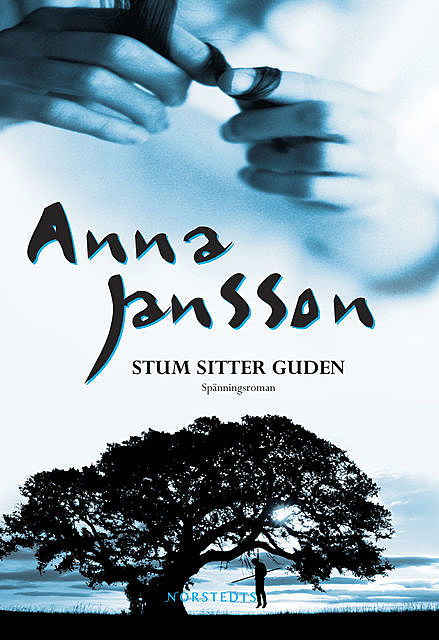 Stum sitter guden, Anna Jansson