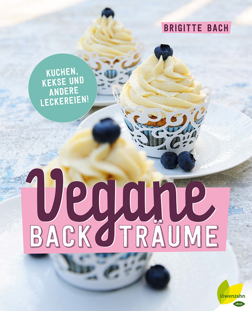 Vegane Backträume, Brigitte Bach