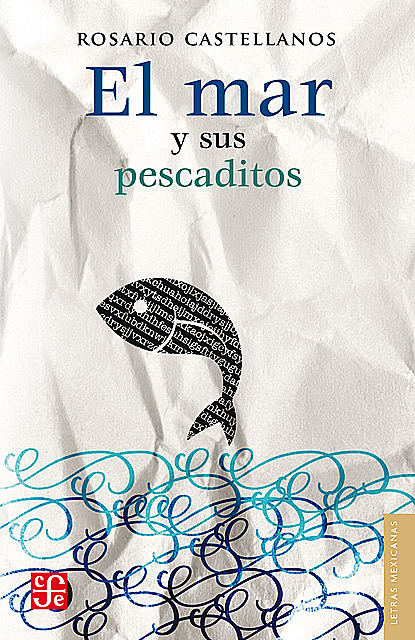 El mar y sus pescaditos, Rosario Castellanos