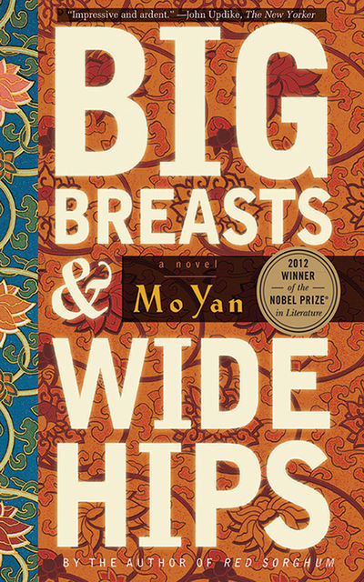 Big Breasts and Wide Hips, Mo Yan