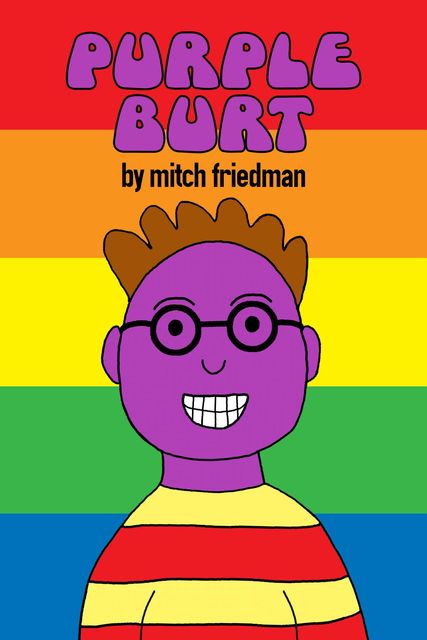 Purple Burt, Mitch Friedman