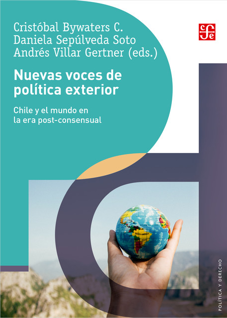 Nuevas voces de política exterior, Andrés Villar Gertner, Cristóbal Bywaters C., Daniela Sepúlveda Soto
