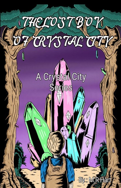 The Lost Boy of Crystal City, M. R Hart