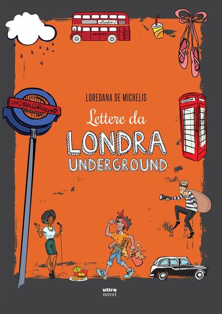 Vado a vivere a Londra. Lettere di un emigrante, Loredana De Michelis
