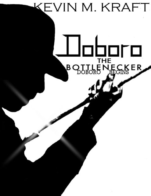 Doboro the Bottlenecker, Kevin M.Kraft