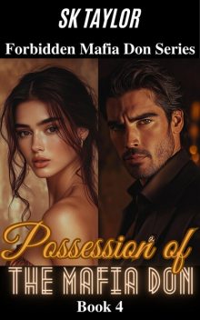 Possession of the Mafia Don, Sk Taylor