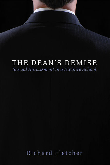 The Dean’s Demise, Richard Fletcher