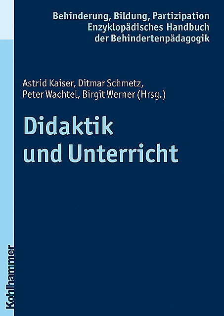 Didaktik und Unterricht, Birgit Werner, Astrid Kaiser, Ditmar Schmetz, Peter Wachtel