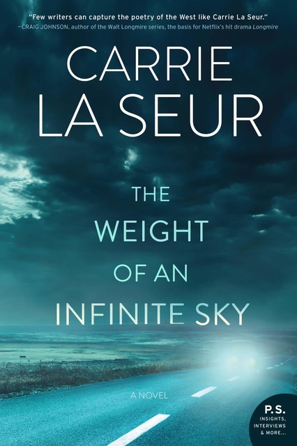 The Weight of an Infinite Sky, Carrie La Seur