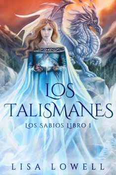Los Talismanes, Lisa Lowell