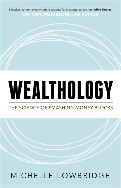 Wealthology, Michelle Lowbridge