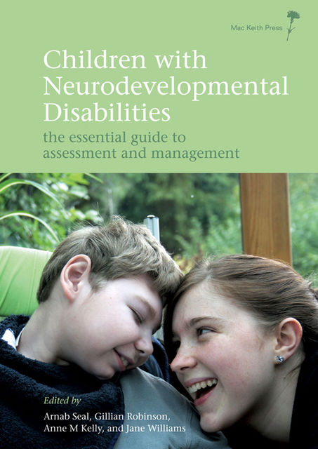 Children with Neurodevelopmental Disabilities, Anne Kelly, Arnab Seal, Gillian Robinson