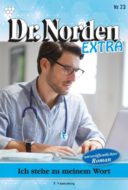 Dr. Norden Extra 23 – Arztroman, Patricia Vandenberg