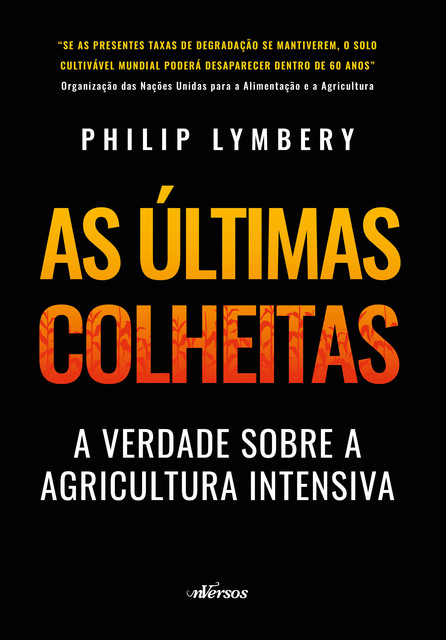 As útimas colheitas, Philip Lymbery