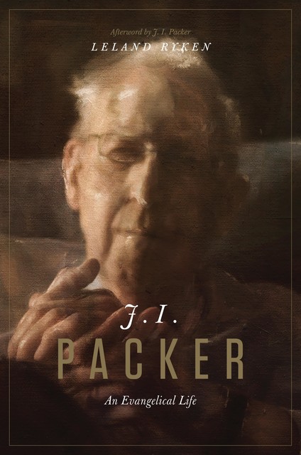 J. I. Packer, Leland Ryken