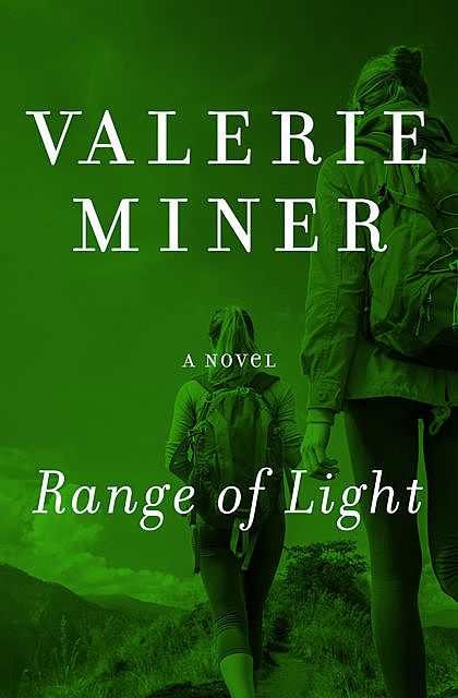 Range of Light, Valerie Miner