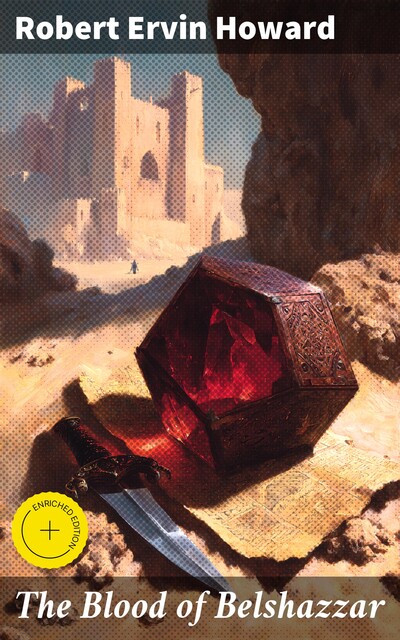 The Blood of Belshazzar, Robert E.Howard