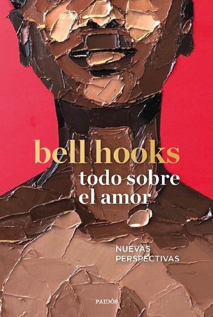 Todo sobre el amor (Spanish Edition), bell hooks