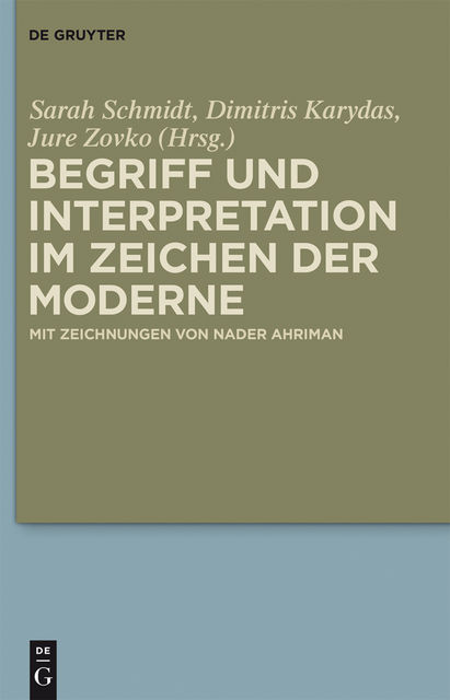 Begriff und Interpretation im Zeichen der Moderne, Jure Zovko, Dimitris Karydas, Herausgegeben von Sarah Schmidt