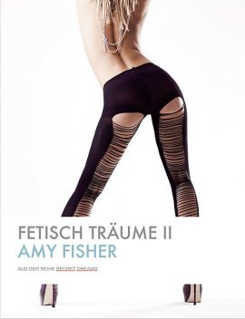 Fetisch Träume II, Amy Fisher