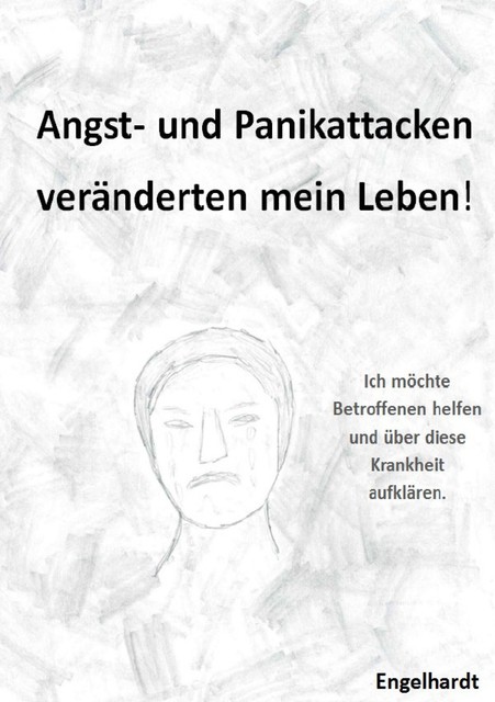 Angst- & Panikattacken veränderten mein Leben, Karin Engelhardt