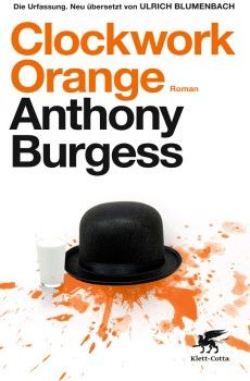 Clockwork Orange, Anthony Burgess