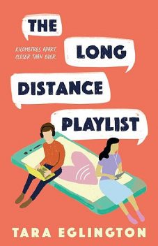 The Long Distance Playlist, Tara Eglington