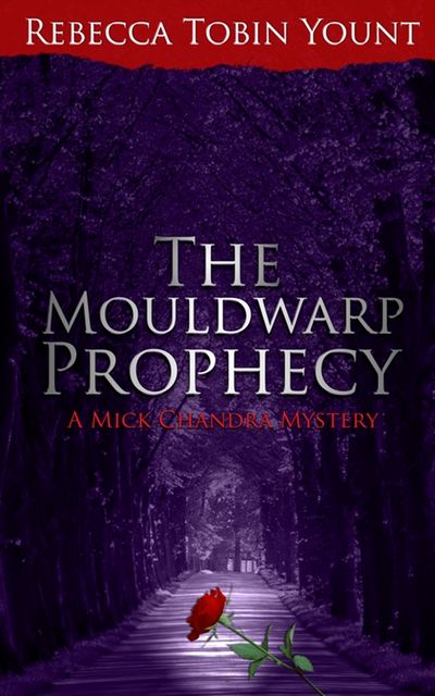 The Mouldwarp Prophecy, Rebecca Yount