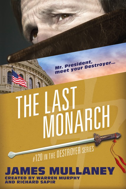 The Last Monarch, Warren Murphy, James Mullaney