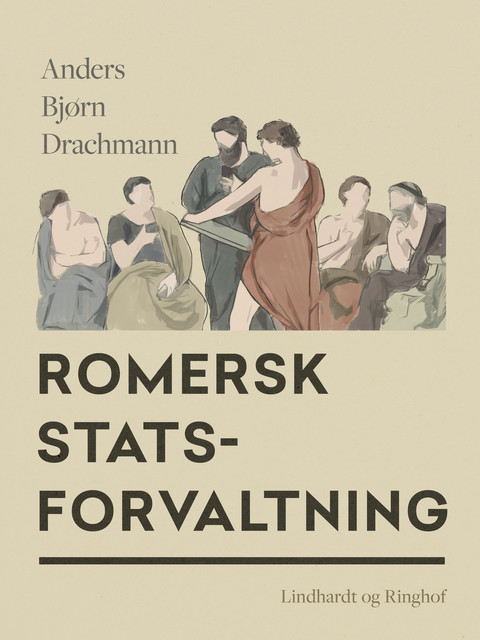 Romersk statsforvaltning, Anders Bjørn Drachmann