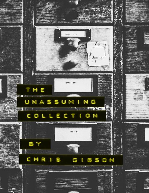 The Unassuming Collection, Chris Gibson