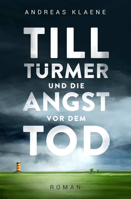 Till Türmer und die Angst vor dem Tod, Andreas Klaene
