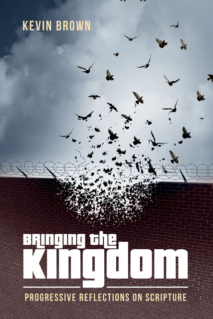 Bringing the Kingdom, Kevin Brown