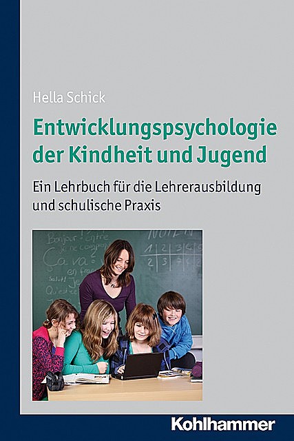 Entwicklungspsychologie der Kindheit und Jugend, Hella Schick