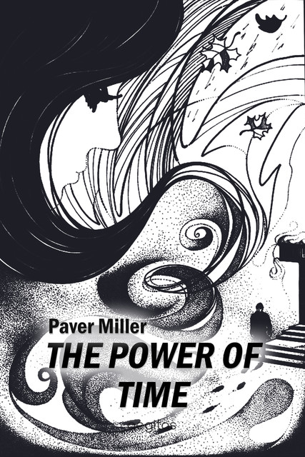 The Power of Time, Pavel Miller